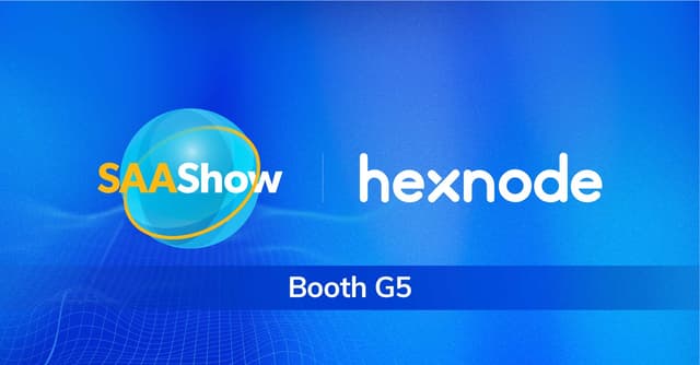 Hexnode at SAASHOW 2025