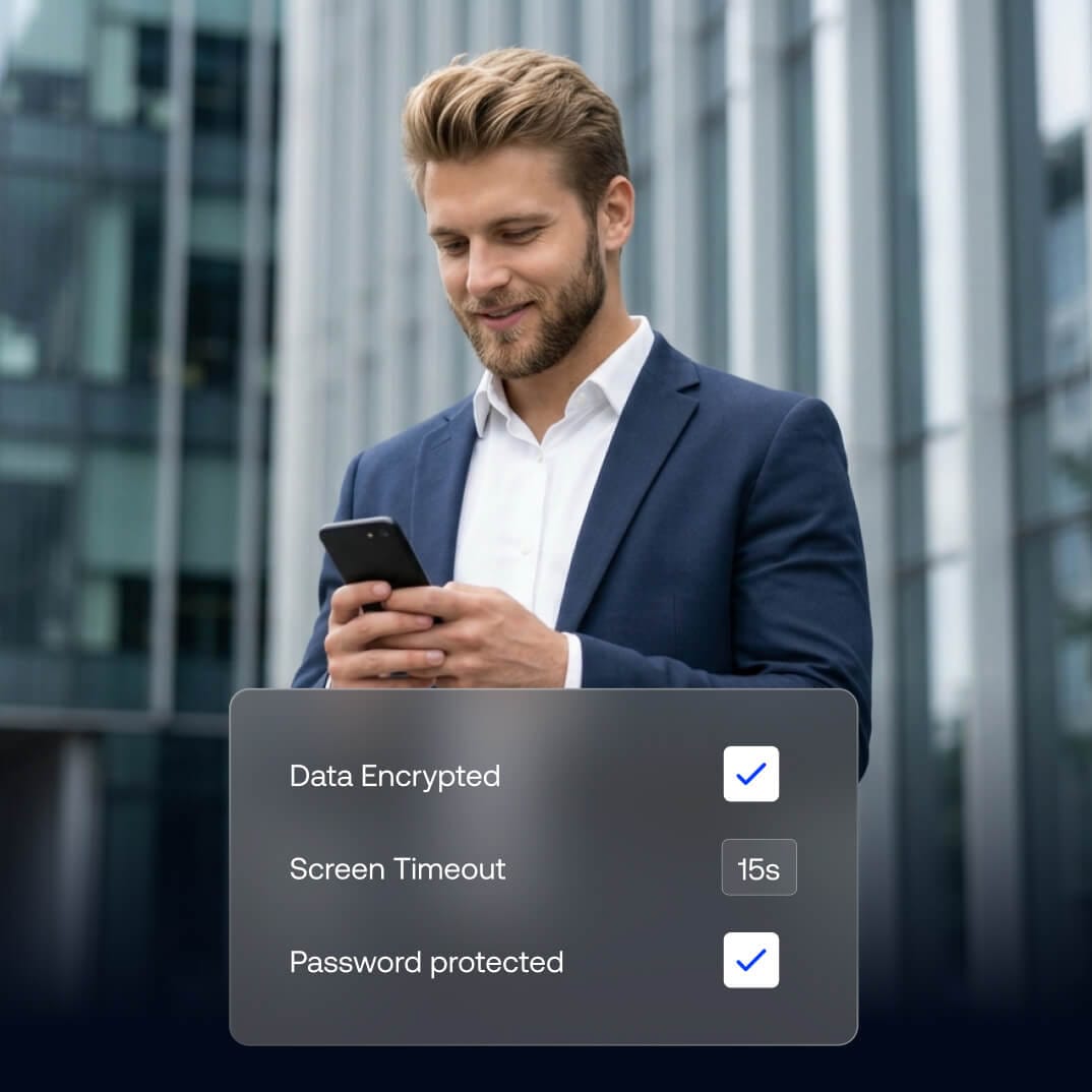 Device security controls with encryption, password protection, and screen timeout enforced via UEM