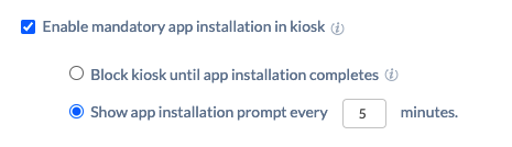 Enabling mandatory app installation in kiosk