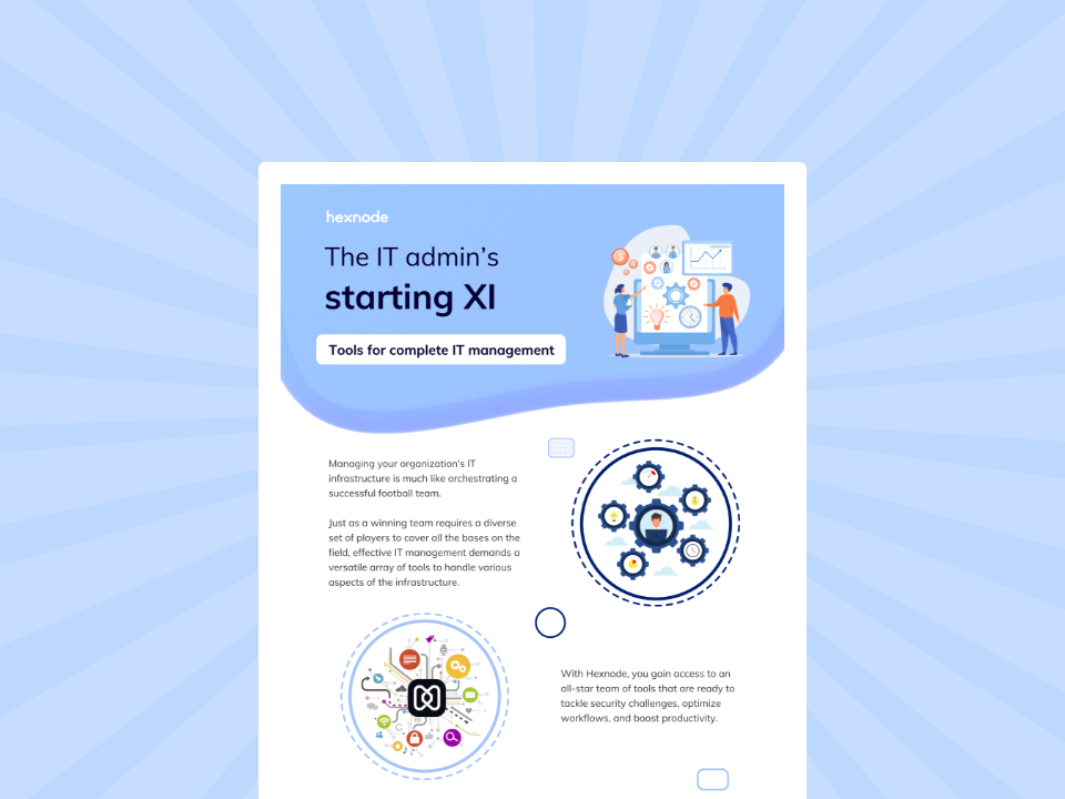 The IT admin's starting XI: Tools for complete IT management